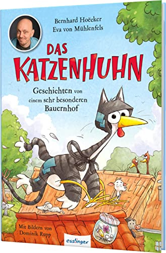 Das Katzenhuhn 1: Geschichten von einem sehr besonderen Bauernhof: Vorlesebuch von Bernhard Hoëcker (bekannt aus „Wer weiß denn sowas?“) (1)