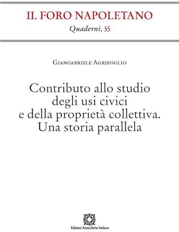 Contributo allo studio degli usi civici e della proprietà collettiva