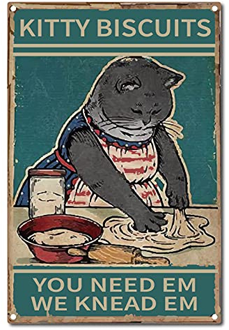 CREATCABIN Metal Tin Sign Cat Kitty Biscuits We Knead Em You Need Funny Sign Vintage Retro Poster Bathroom Quote Vintage Sign for Farm Farmhouse Home Kitchen Cafe Wall Deocr 8 x 12 Inch