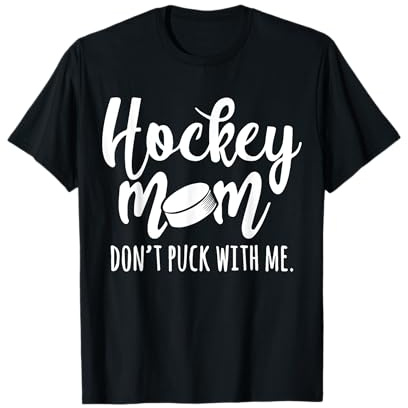Hockey Mom Don't Puck With Me Funny Vintage T-Shirt
