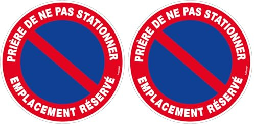 Panneau Prière de ne pas stationner emplacement réservé - Rigide Ø300mm - 4060316 (Lot de 2)