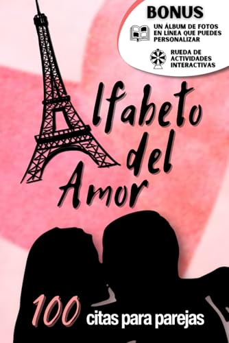 Alfabeto del Amor : 100 citas para parejas: Retos románticos para fortalecer tu relación – Para completar juntos con fotos y recuerdos