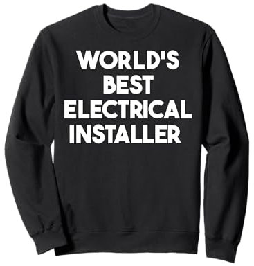 Meilleur installateur électrique au monde Sweatshirt