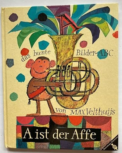 A ist der Affe: das bunte Bilder-ABC