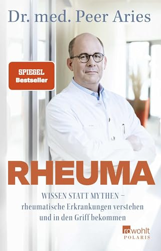 Rheuma: Wissen statt Mythen – rheumatische Erkrankungen verstehen und in den Griff bekommen