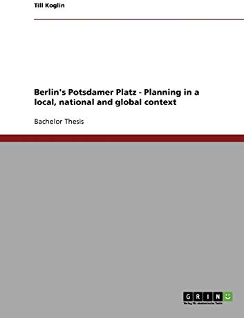 Berlin's Potsdamer Platz - Planning in a local, national and global context
