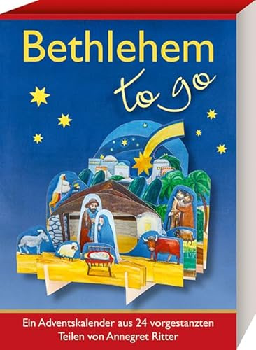 Bethlehem - to go: Ein Adventskalender aus 24 vorgestanzten Teilen (Adventskalender für Erwachsene: zum täglich Basteln)