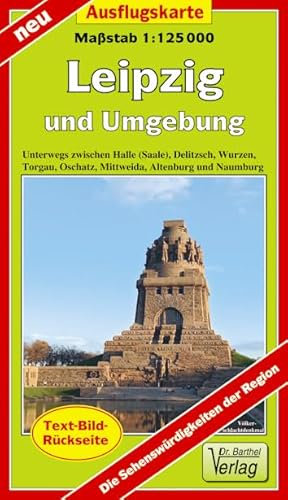 Ausflugskarte Leipzig und Umgebung: Unterwegs zwischen Halle(Saale), Delitzsch, Wurzen, Torgau, Oschatz, Mittweida, Altenburg und Naumburg. 1:125000