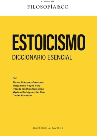Estoicismo. Diccionario esencial: 5 (La Caverna)