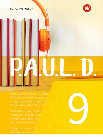P.A.U.L. D. - Persönliches Arbeits- und Lesebuch Deutsch - Für Gymnasien und Gesamtschulen - Neubearbeitung: Schulbuch 9