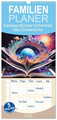 Familienplaner 2026 - Fantasy-Bücher Schönheit des Universums mit 5 Spalten (Wandkalender, 21 cm x 45 cm), CALVENDO: Mit Büchern die Magie des Universums entdecken. (CALVENDO Natur)