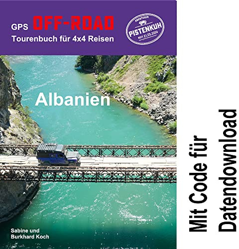 GPS-Offroad-Tourenbuch Albanien - 29 Routen incl. Code für Datendownload mit Tracks fürs Navi