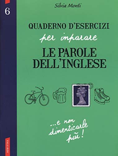 Quaderno d'esercizi per imparare le parole dell'inglese (Vol. 6)