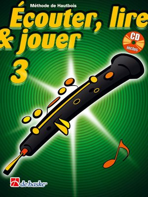 Écouter, Lire & Jouer 3 Hautbois