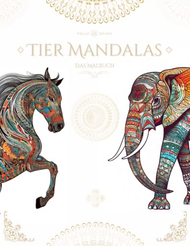 Tier Mandala Malbuch - Malbuch für Erwachsene und Jugendliche - Anspruchsvolle Mandalas von faszinierenden Tieren - 140 einzigartige Motive