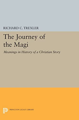 The Journey of the Magi: Meanings in History of a Christian Story: 362