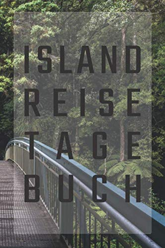 Island Reisetagebuch: als Abschiedsgeschenk für Freunde & Familie | Mit Packliste, Hotelbewertung für den Urlaub | Reiseplan für Island | Schreiben Sie Erinnerungen & Erlebnisse in dieses Reisebuch