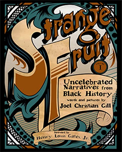 Strange Fruit, Volume I: Uncelebrated Narratives from Black History (1)