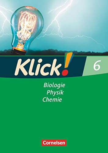 Klick! Biologie, Physik, Chemie - Ausgabe 2007 - Band 6: Biologie, Physik, Chemie - Arbeitsheft
