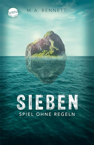 Sieben. Spiel ohne Regeln: Psychologisch raffinierter Thriller mit unerwartetem Twist. Geeignet als Schullektüren ab 7. Klassenstufe zu den Themen ... Ab 14 Jahren: Thriller über Mobbing ab 14