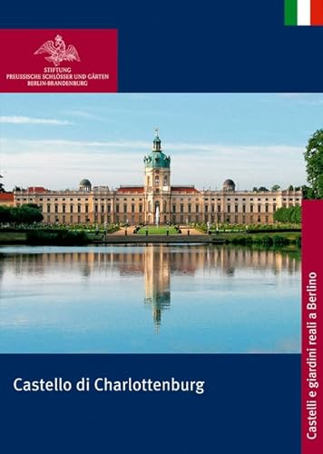 Castello di Charlottenburg (Königliche Schlösser in Berlin, Potsdam und Brandenburg)