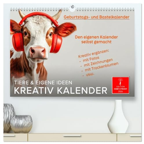 Kreativ Kalender - Tiere & eigene Ideen (hochwertiger Premium Wandkalender 2026 DIN A2 quer), Kunstdruck in Hochglanz: Einfallsreich und fantasievoll Originelles schaffen (CALVENDO Hobbys)