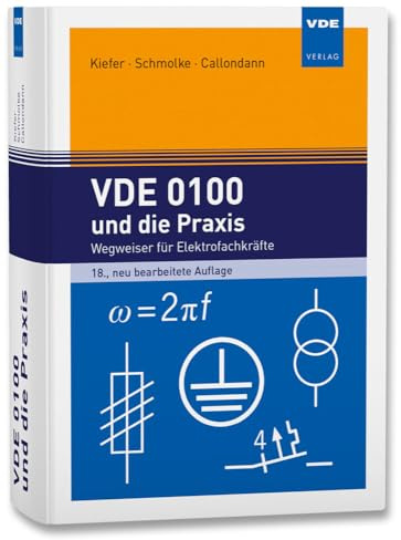 VDE 0100 und die Praxis: Wegweiser für Elektrofachkräfte