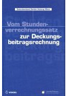 Vom Stundenverrechnungssatz zur Deckungsbeitragsrechnung: Ein praktischer Leitfaden zur Betriebsanalyse und -planung im SHK-Handwerk