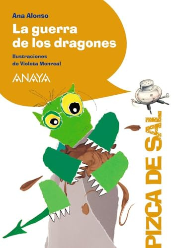La guerra de los dragones (LITERATURA INFANTIL - Pizca de Sal)