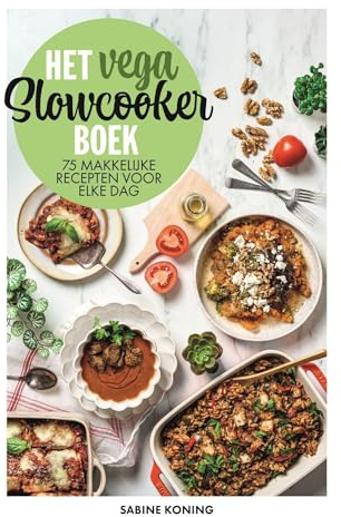 Het vega slowcooker boek: 75 makkelijke recepten voor elke dag