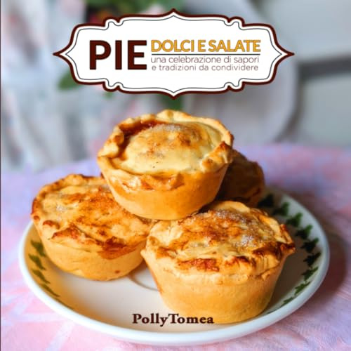 Pie dolci e salate: una celebrazione di sapori e tradizioni da condividere.