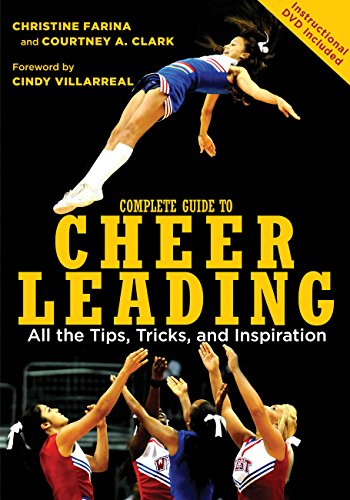 Complete Guide to Cheerleading (Paperback + DVD): All the Tips, Tricks, and Inspiration