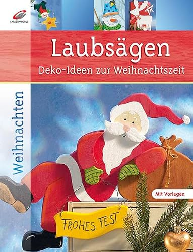 Laubsägen: Deko-Ideen zur Weihnachtszeit