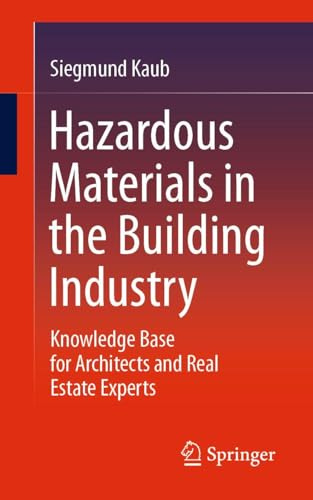 Hazardous materials in the building industry: Knowledge base for architects and real estate experts