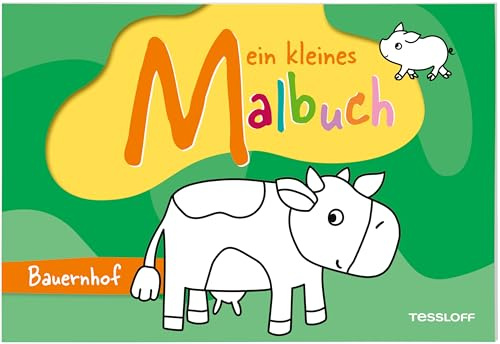 Mein kleines Malbuch. Bauernhof | 32 niedliche Motive | Erste Ausmalbilder für Kinder ab 3 Jahren: Erste Ausmalbilder für kleine Bauernhof-Fans ab 3 Jahren.