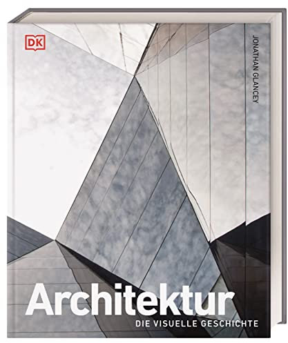 Architektur: Die visuelle Geschichte