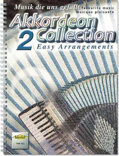 Akkordeon Collection 2: Musik, die uns gefällt