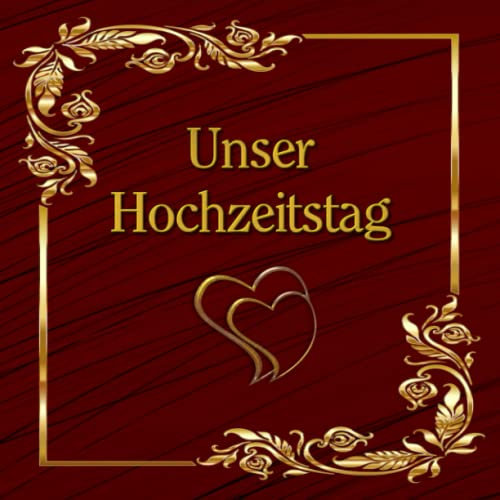 Unser Hochzeitstag Gästebuch & Fotoalbum Hochzeitstagebuch Geschenkidee Hochzeitsalbum Erinnerungsbuch Hochzeit Jubiläum Guest Book Glückwünsche ... Foto Album Bullet Journal Notizbuch W 01