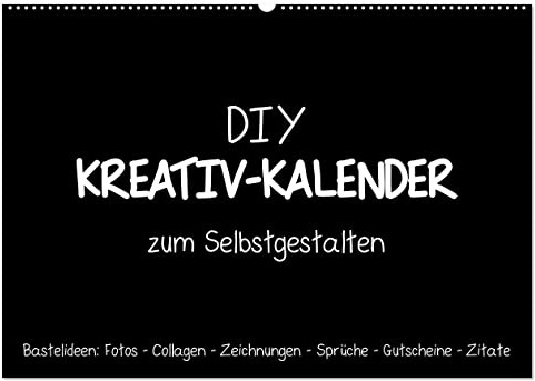 Bastelkalender: DIY Kreativ-Kalender -schwarz- (Wandkalender 2026 DIN A2 quer), CALVENDO Monatskalender: Gestalte deinen Kalender selbst! (CALVENDO Hobbys)