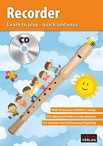 Recorder - learn to play quick and easy + CD