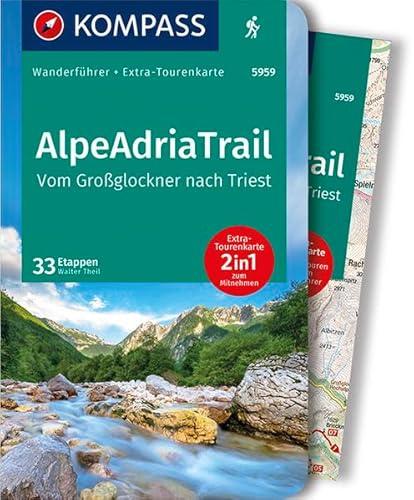 KOMPASS Wanderführer AlpeAdriaTrail, Vom Großglockner nachTriest: Wanderführer mit Extra-Tourenkarte 1:50000, 33 Etappen, GPX-Daten zum Download.