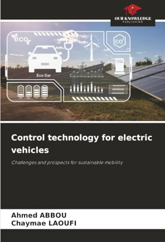 Control technology for electric vehicles: Challenges and prospects for sustainable mobility