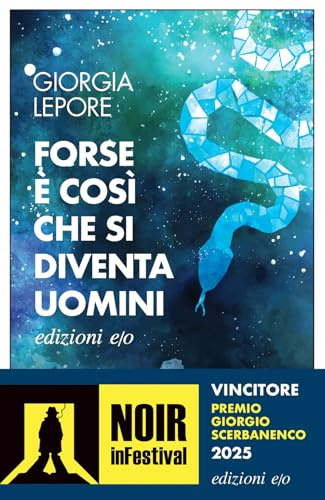 Forse è così che si diventa uomini (Dal mondo)
