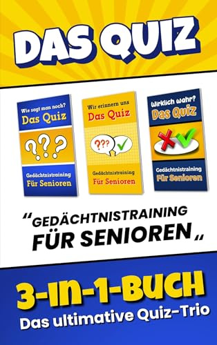 Das Quiz 3-in-1-Buch - Gedächtnistraining für Senioren: Ratespiel mit Quizfragen, Sprichwörtern und Scherzfragen für Senioren | Beschäftigung und Aktivierung, auch für Menschen mit Demenz
