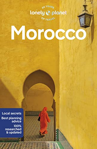 Lonely Planet Morocco: Detailed Itineraries | Travel Like a Local | Insider Tips | Covers Marrakesh, Tangier, Fez, Casablanca, and more (Lonely Planet Travel Guide)