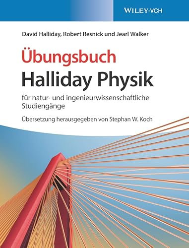 Halliday Physik für natur- und ingenieurwissenschaftliche Studiengänge: Übungsbuch