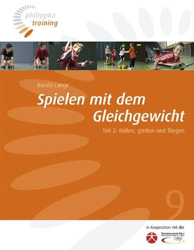 Spielen mit dem Gleichgewicht, Teil 2 - Rollen, gleiten, fliegen