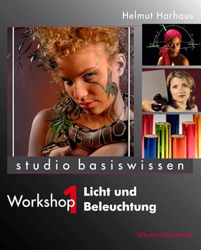 Licht und Beleuchtung: studio basiswissen Workshop 1