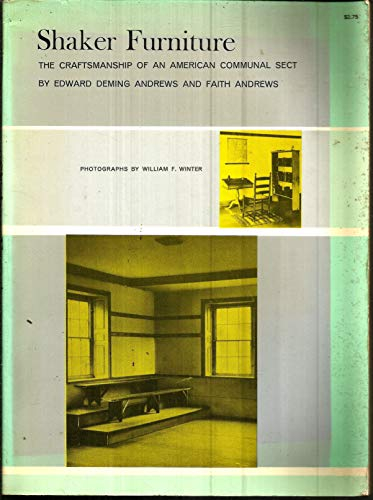 Shaker Furniture: The Craftsmanship of an American Communal Sect