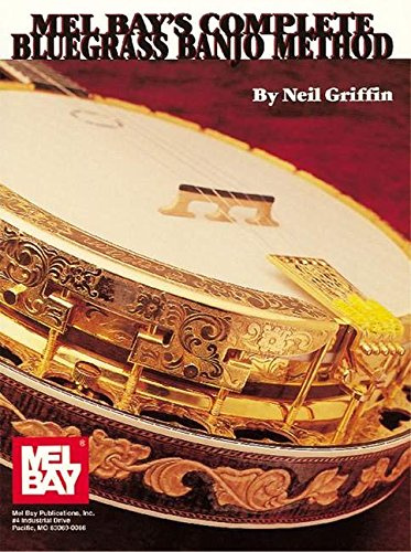 Mel Bays Complete Bluegrass Banjo Method